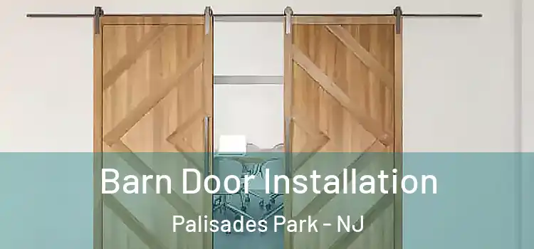Barn Door Installation Palisades Park - NJ