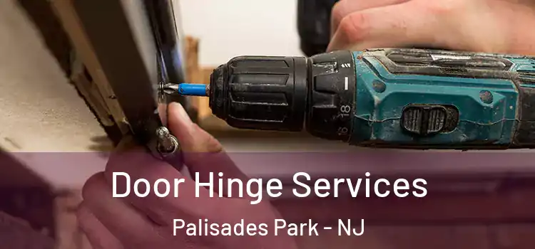  Door Hinge Services Palisades Park - NJ