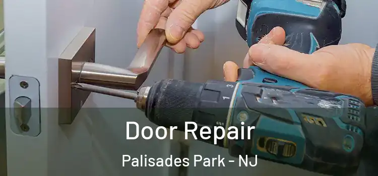  Door Repair Palisades Park - NJ