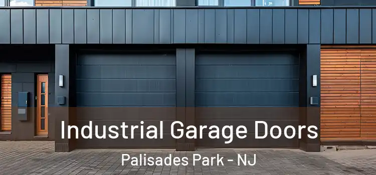  Industrial Garage Doors Palisades Park - NJ