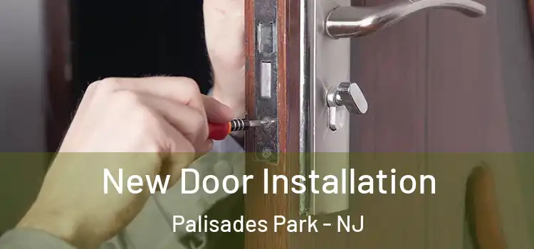  New Door Installation Palisades Park - NJ