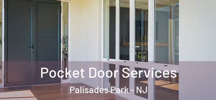  Pocket Door Services Palisades Park - NJ