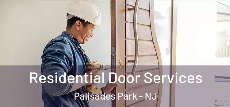  Residential Door Services Palisades Park - NJ