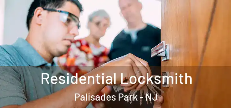 Residential Locksmith Palisades Park - NJ