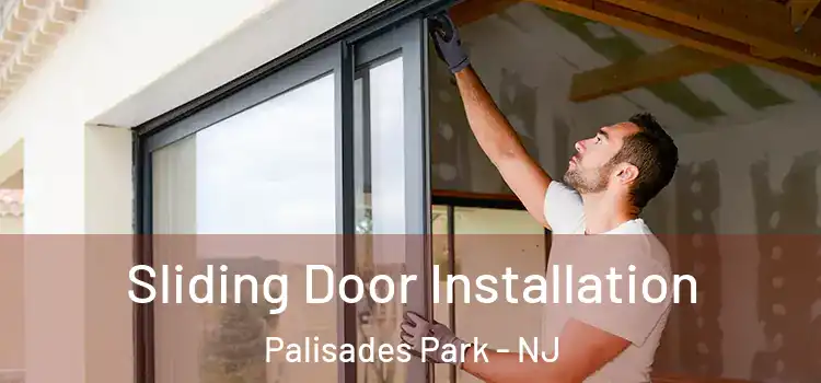  Sliding Door Installation Palisades Park - NJ