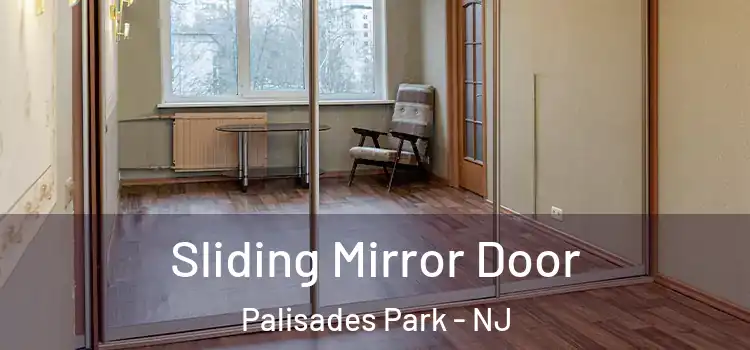  Sliding Mirror Door Palisades Park - NJ