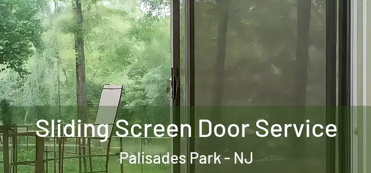  Sliding Screen Door Service Palisades Park - NJ