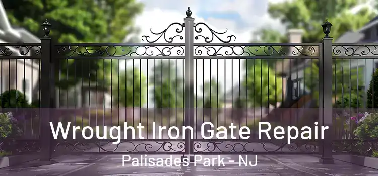  Wrought Iron Gate Repair Palisades Park - NJ